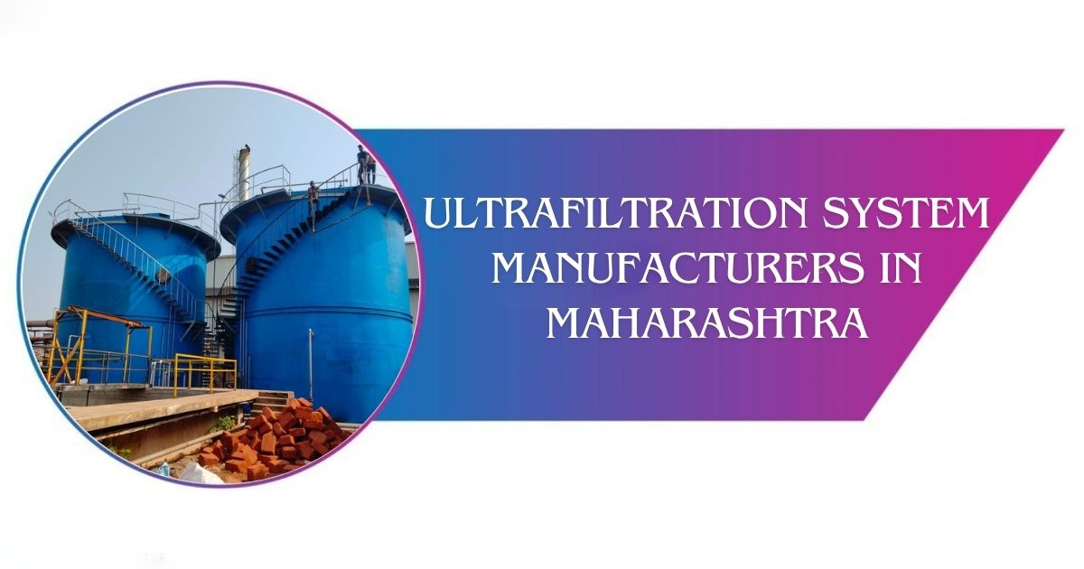 You are currently viewing Best Ultrafiltration System Manufacturers in Maharashtra