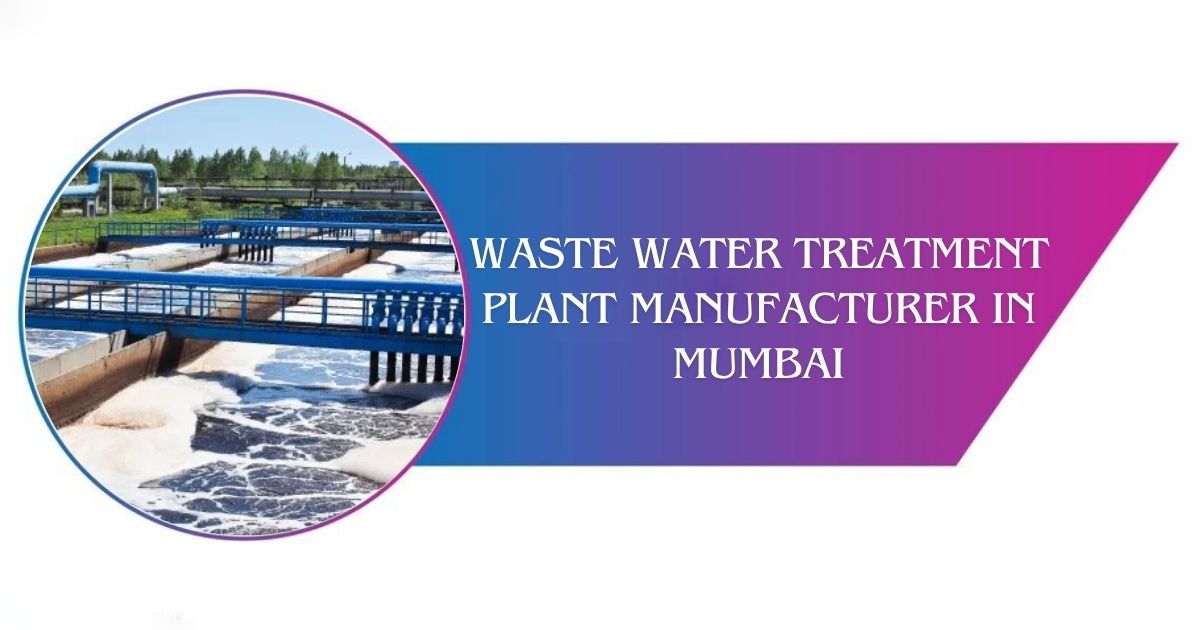 You are currently viewing Waste water treatment plant manufacturer in Mumbai